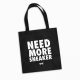 Need More Tote Bag BLACK